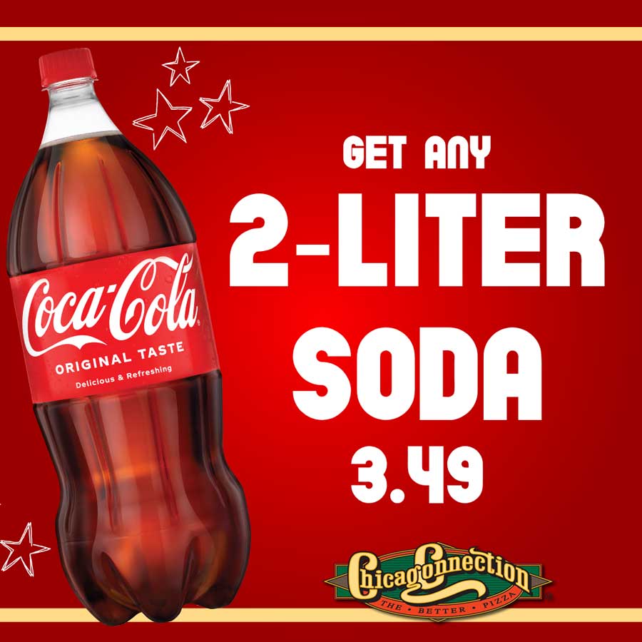 A 2-liter Coca-Cola bottle and text: Get any 2-liter soda $3.49, Chicago Connection logo.