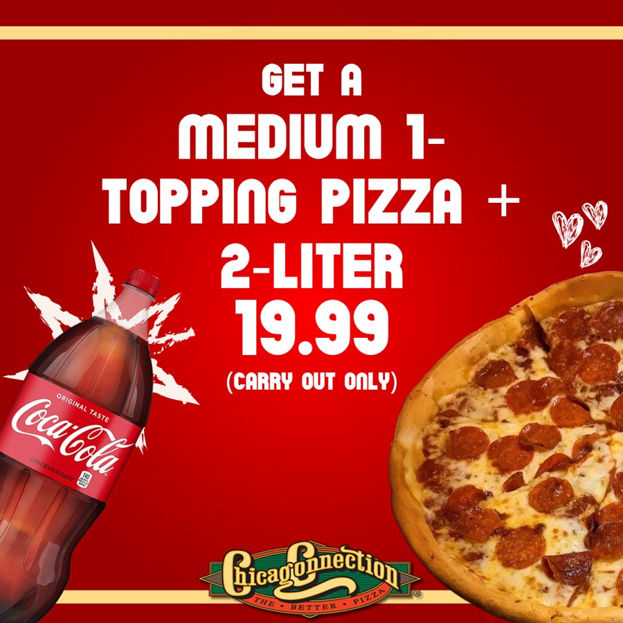 Medium pepperoni pizza, 2-liter Coke, hearts, Chicago Connection logo, red background, $19.99 deal.